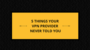اطلاعاتی که باید از ارائه دهنده VPN بخواهید